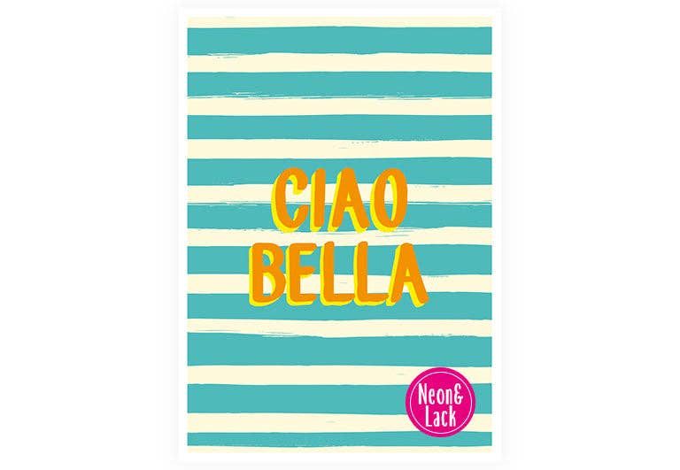 Ciao Bella | Neon Postkarte | Liebe | Freundschaft